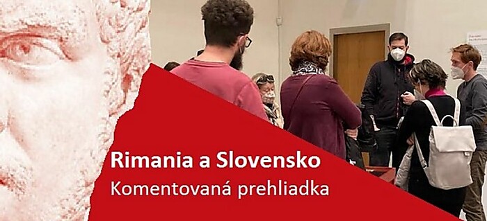 Komentovaná prehliadka výstavy Rimania a Slovensko